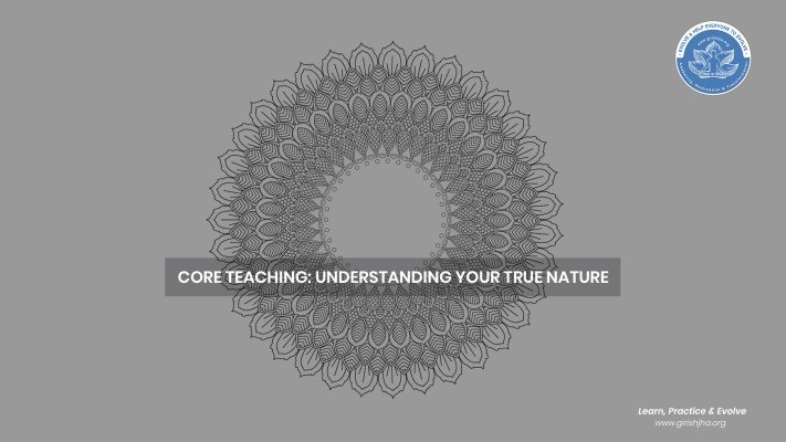 Core teaching : understanding your true nature